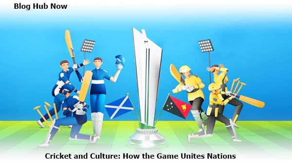 ricket and culture: how the game unites nations