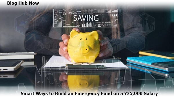 smart ways to build an emergency fund on a ₹25,000 salary